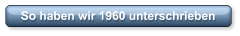 So haben wir 1960 unterschrieben