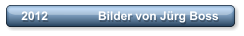 2012               Bilder von Jrg Boss